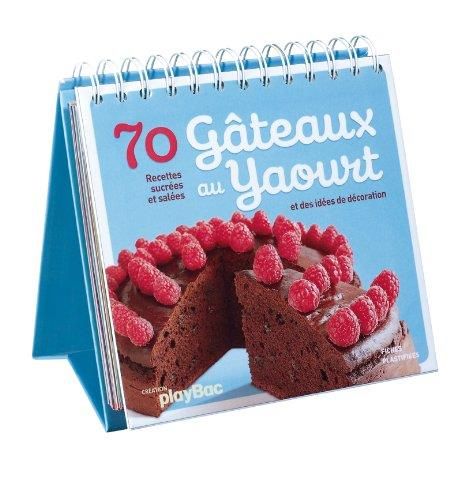 70 soixante dix  recettes de Gâteaux au yaourt