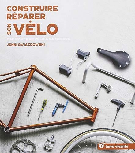 Construire, réparer son vélo