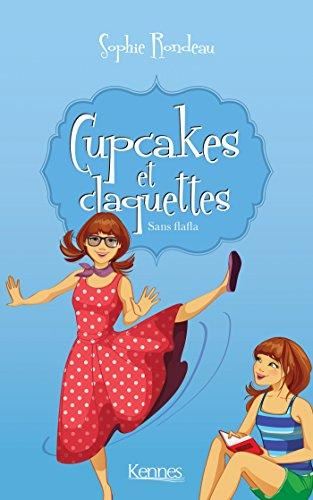 Cupcakes et claquettes - 05 -
