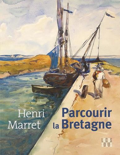 Henri Marret, Parcourir la Bretagne