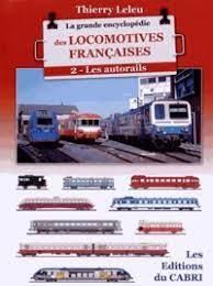 La Grande encyclopédie des locomotives françaises
