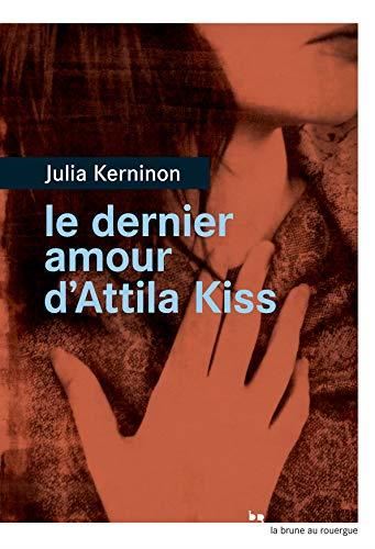 Le Dernier amour d'Attila Kiss