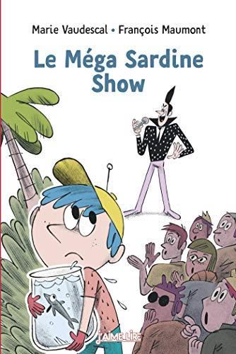 Le Méga Sardine Show