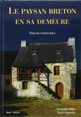 Le Paysan breton en sa demeure