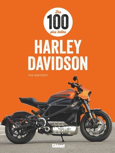 Les 100 plus belles Harley Davidson