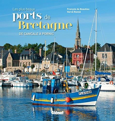 Les Plus beaux ports de Bretagne