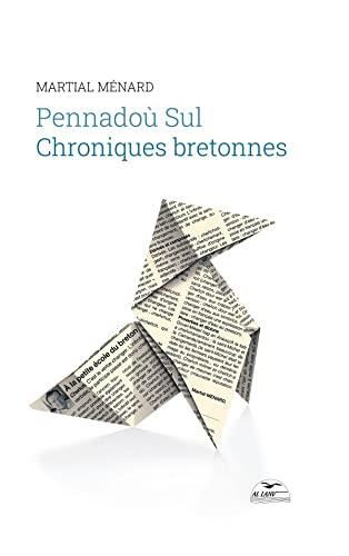 Pennadoù sul - Chroniques bretonnes